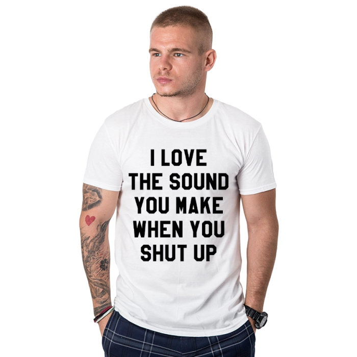 mujka-teniska-i-love-the-sound-you-make-when-you-shut-up-cooltee